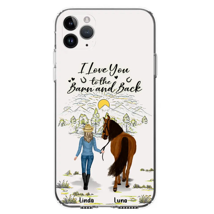 Custom Personalized Horse Girl Phone Case - Upto 6 Horses - Gift Idea for Horse Lovers - I Love You To The Barn & Back - Case for iPhone/Samsung