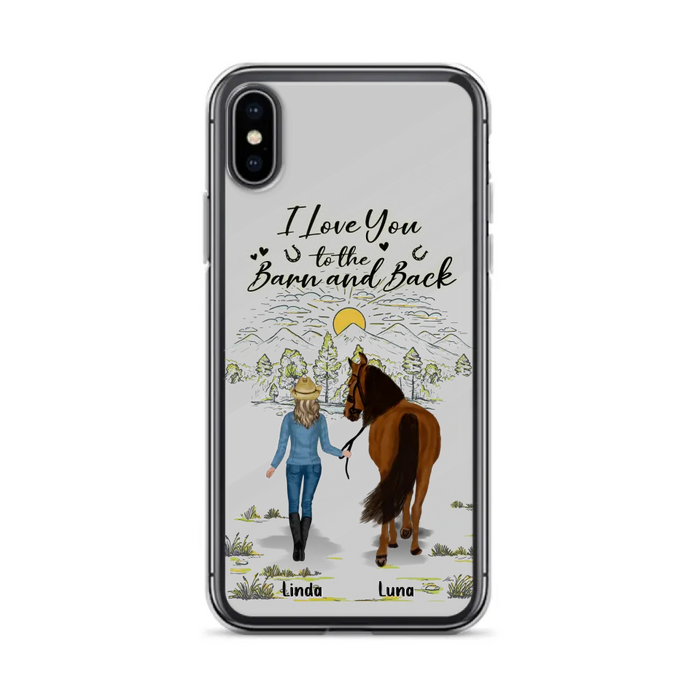 Custom Personalized Horse Girl Phone Case - Upto 6 Horses - Gift Idea for Horse Lovers - I Love You To The Barn & Back - Case for iPhone/Samsung