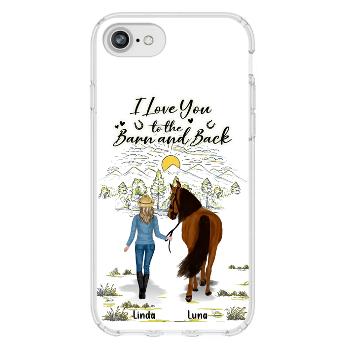 Custom Personalized Horse Girl Phone Case - Upto 6 Horses - Gift Idea for Horse Lovers - I Love You To The Barn & Back - Case for iPhone/Samsung