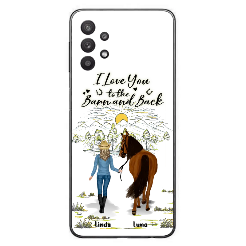 Personalized Horse Girl Phone Case - Up to 6 Horses - Gift Idea for Horse Lovers - I Love You To The Barn & Back - Case for iPhone/Samsung
