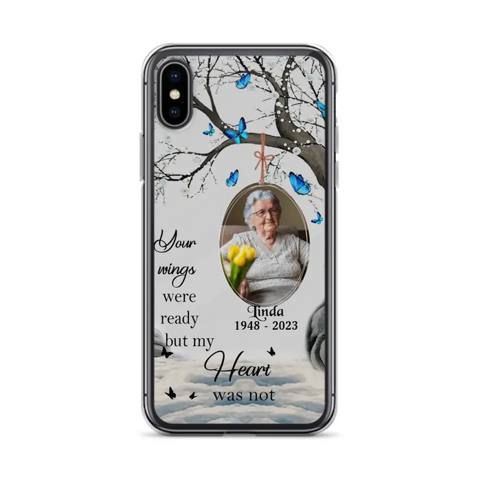 Custom Personalized Memorial Photo Phone Case - Upload Photo - Memorial Gift Idea For Family Member - Your Wings Were Ready But My Heart Was Not - Case For iPhone/Samsung