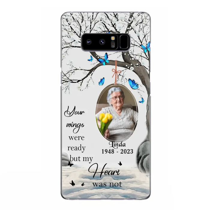 Custom Personalized Memorial Photo Phone Case - Upload Photo - Memorial Gift Idea For Family Member - Your Wings Were Ready But My Heart Was Not - Case For iPhone/Samsung