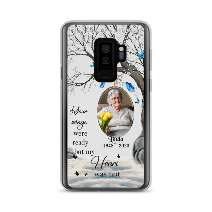 Custom Personalized Memorial Photo Phone Case - Upload Photo - Memorial Gift Idea For Family Member - Your Wings Were Ready But My Heart Was Not - Case For iPhone/Samsung