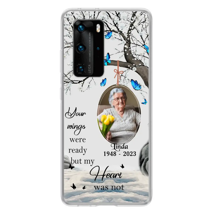 Custom Personalized Memorial Photo Phone Case - Upload Photo - Memorial Gift Idea For Family Member - Your Wings Were Ready But My Heart Was Not - Case For Xiaomi/ Oppo/ Huawei