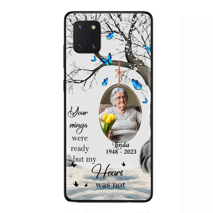 Custom Personalized Memorial Photo Phone Case - Upload Photo - Memorial Gift Idea For Family Member - Your Wings Were Ready But My Heart Was Not - Case For iPhone/Samsung