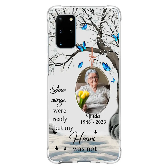 Custom Personalized Memorial Photo Phone Case - Upload Photo - Memorial Gift Idea For Family Member - Your Wings Were Ready But My Heart Was Not - Case For iPhone/Samsung