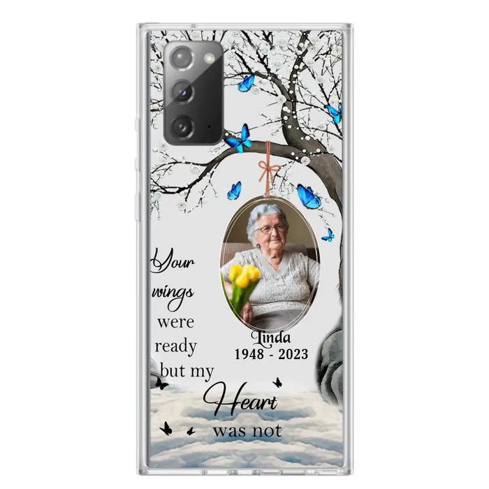 Custom Personalized Memorial Photo Phone Case - Upload Photo - Memorial Gift Idea For Family Member - Your Wings Were Ready But My Heart Was Not - Case For iPhone/Samsung