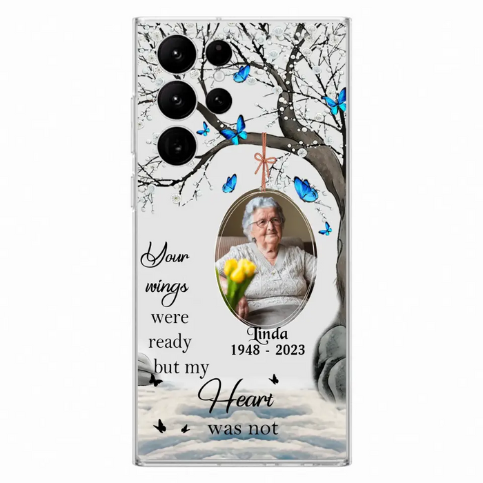 Custom Personalized Memorial Photo Phone Case - Upload Photo - Memorial Gift Idea For Family Member - Your Wings Were Ready But My Heart Was Not - Case For iPhone/Samsung