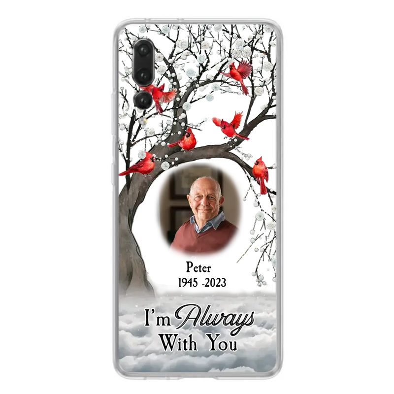 Custom Personalized Memorial Photo Phone Case - Upload Photo - Memorial Gift Idea For Family Member - I'm Always With You - Case For Xiaomi/ Oppo/ Huawei