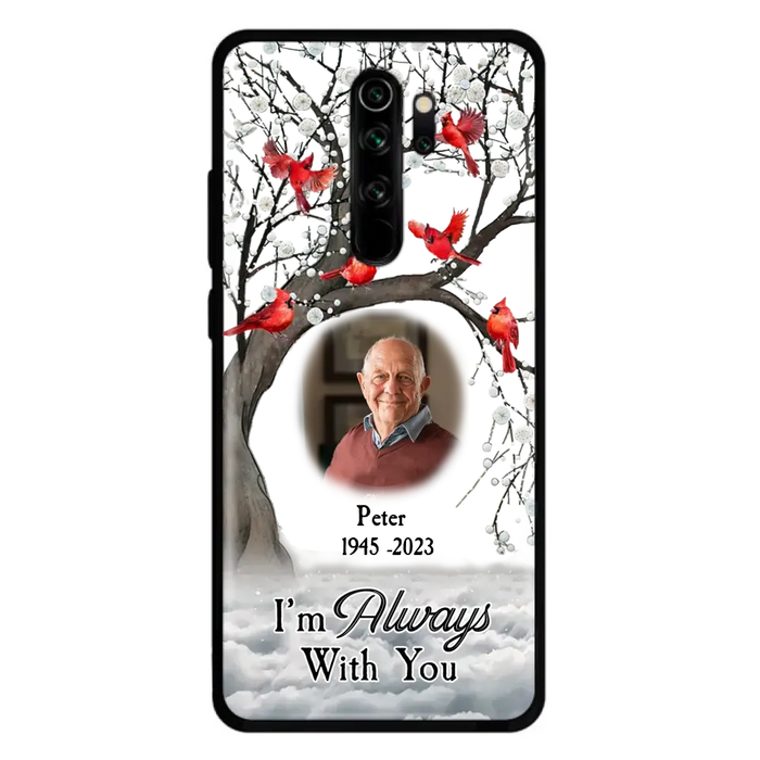 Custom Personalized Memorial Photo Phone Case - Upload Photo - Memorial Gift Idea For Family Member - I'm Always With You - Case For Xiaomi/ Oppo/ Huawei