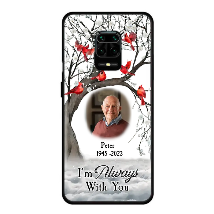 Custom Personalized Memorial Photo Phone Case - Upload Photo - Memorial Gift Idea For Family Member - I'm Always With You - Case For Xiaomi/ Oppo/ Huawei