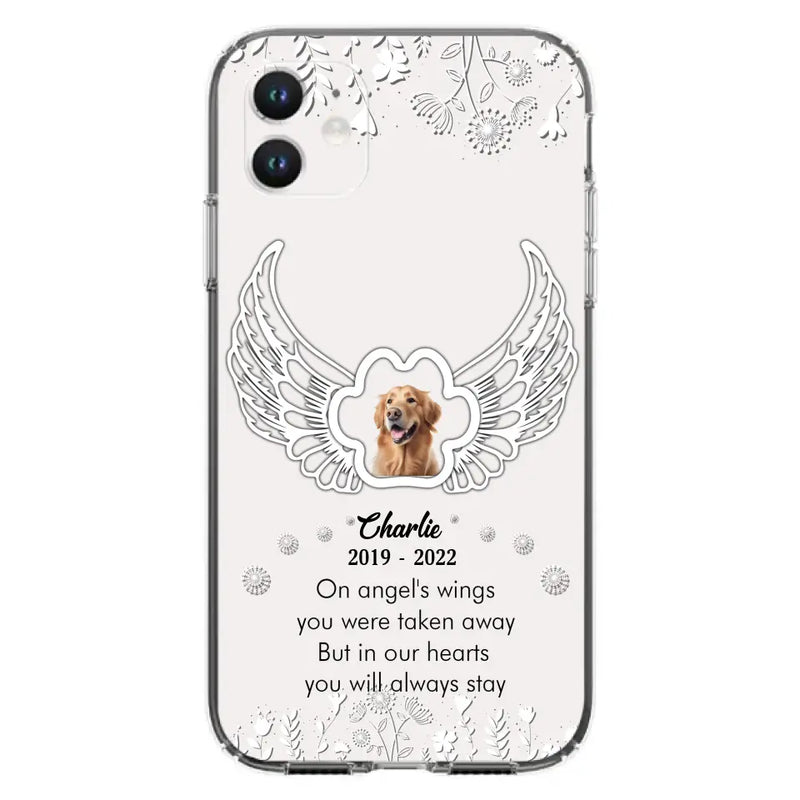 Personalized Pet Phone Case - Upload Photo - Memorial Gift Idea for Dog/Cat Lovers - In Our Hearts You Will Always Stay - Case for iPhone/Samsung