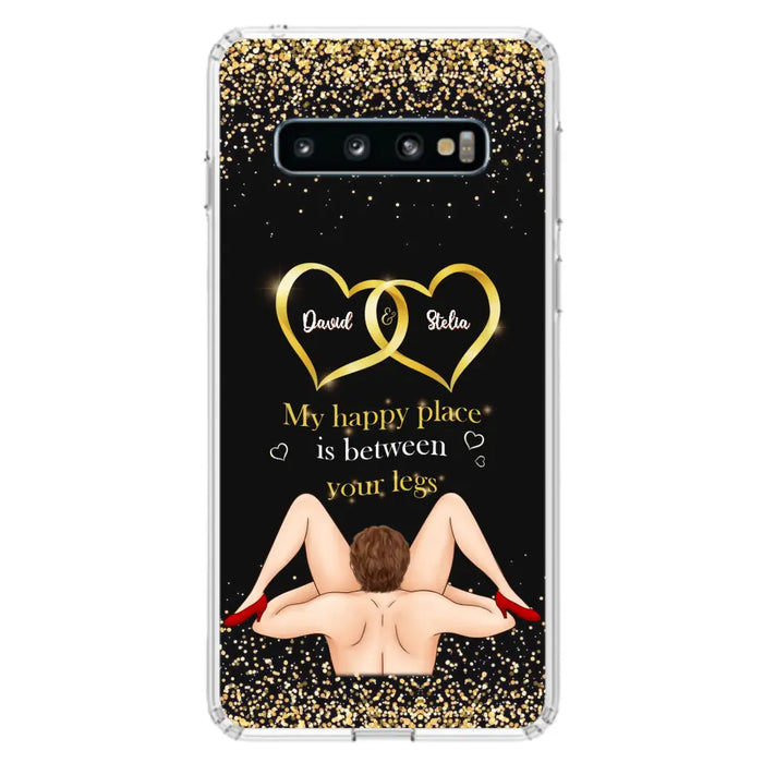 Custom Personalized Couple Phone Case - Gift Idea For Couple/Valentines Day - My Happy Place Is Between Your Legs - Case For iPhone/Samsung