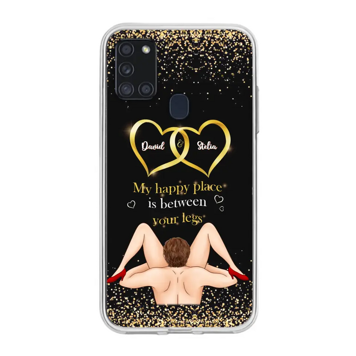 Custom Personalized Couple Phone Case - Gift Idea For Couple/Valentines Day - My Happy Place Is Between Your Legs - Case For iPhone/Samsung