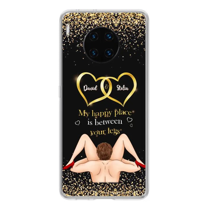 Custom Personalized Couple Phone Case - Gift Idea For Couple/Valentines Day - My Happy Place Is Between Your Legs - Case For Oppo/Xiaomi/Huawei