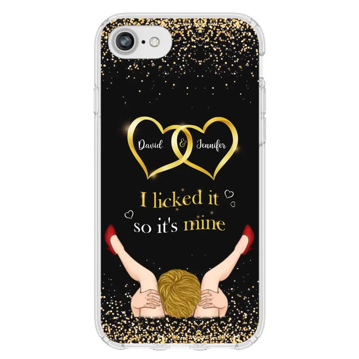 Custom Personalized Couple Phone Case - Gift Idea For Couple/Valentines Day - I Licked It So It's Mine - Case For iPhone/Samsung