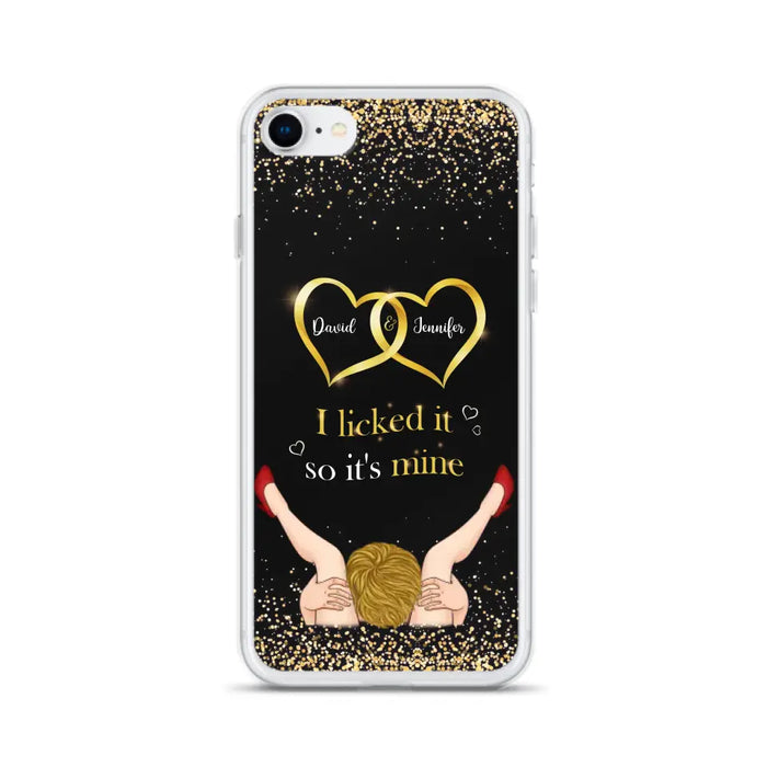 Custom Personalized Couple Phone Case - Gift Idea For Couple/Valentines Day - I Licked It So It's Mine - Case For iPhone/Samsung