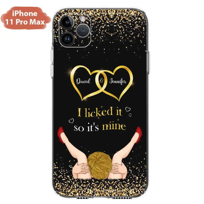 Custom Personalized Couple Phone Case - Gift Idea For Couple/Valentines Day - I Licked It So It's Mine - Case For iPhone/Samsung