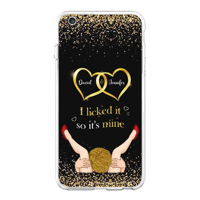 Custom Personalized Couple Phone Case - Gift Idea For Couple/Valentines Day - I Licked It So It's Mine - Case For iPhone/Samsung