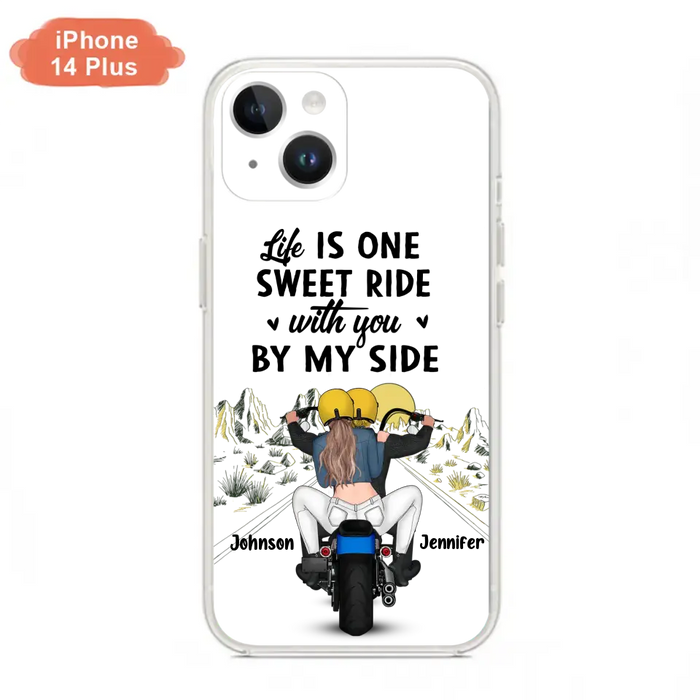 Personalized Couple Biker Phone Case - Gift Idea For Him/Gift To Husband From Wife - Life Is One Sweet Ride With You By My Side - Case For iPhone/Samsung