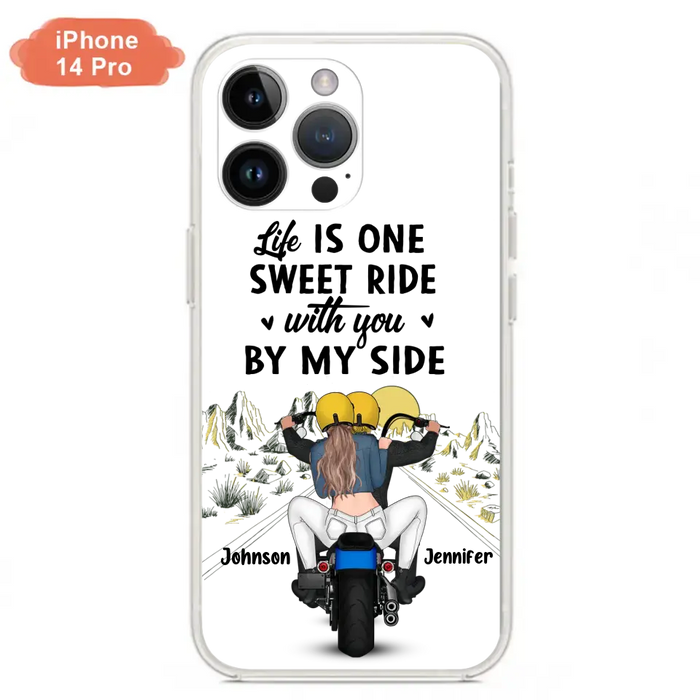 Personalized Couple Biker Phone Case - Gift Idea For Him/Gift To Husband From Wife - Life Is One Sweet Ride With You By My Side - Case For iPhone/Samsung