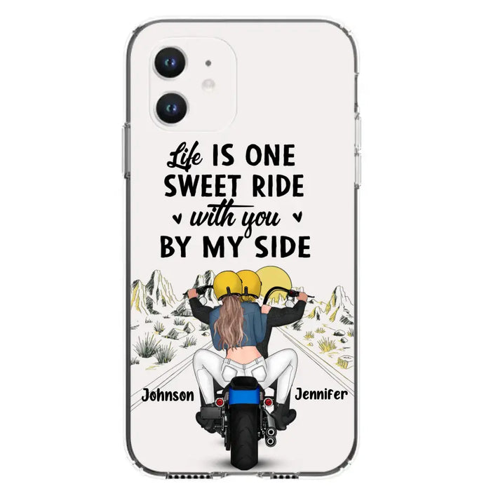 Personalized Couple Biker Phone Case - Gift Idea For Him/Gift To Husband From Wife - Life Is One Sweet Ride With You By My Side - Case For iPhone/Samsung