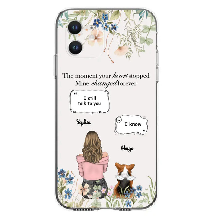 Personalized Memorial Dog Mom Phone Case - Upto 4 Dogs - Gift Idea for Dog Lovers/Owners - The Moment Your Heart Stopped Mine Changed Forever - Case For iPhone/Samsung