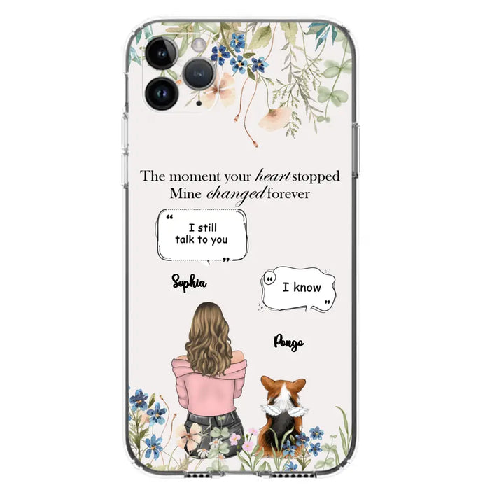 Personalized Memorial Dog Mom Phone Case - Upto 4 Dogs - Gift Idea for Dog Lovers/Owners - The Moment Your Heart Stopped Mine Changed Forever - Case For iPhone/Samsung