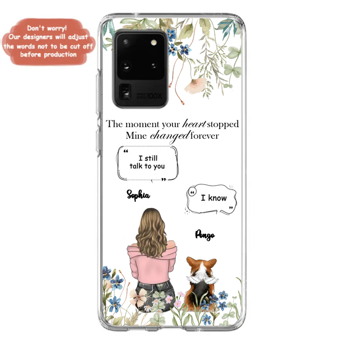 Personalized Memorial Dog Mom Phone Case - Upto 4 Dogs - Gift Idea for Dog Lovers/Owners - The Moment Your Heart Stopped Mine Changed Forever - Case For iPhone/Samsung