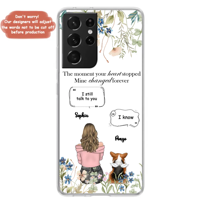 Personalized Memorial Dog Mom Phone Case - Upto 4 Dogs - Gift Idea for Dog Lovers/Owners - The Moment Your Heart Stopped Mine Changed Forever - Case For iPhone/Samsung