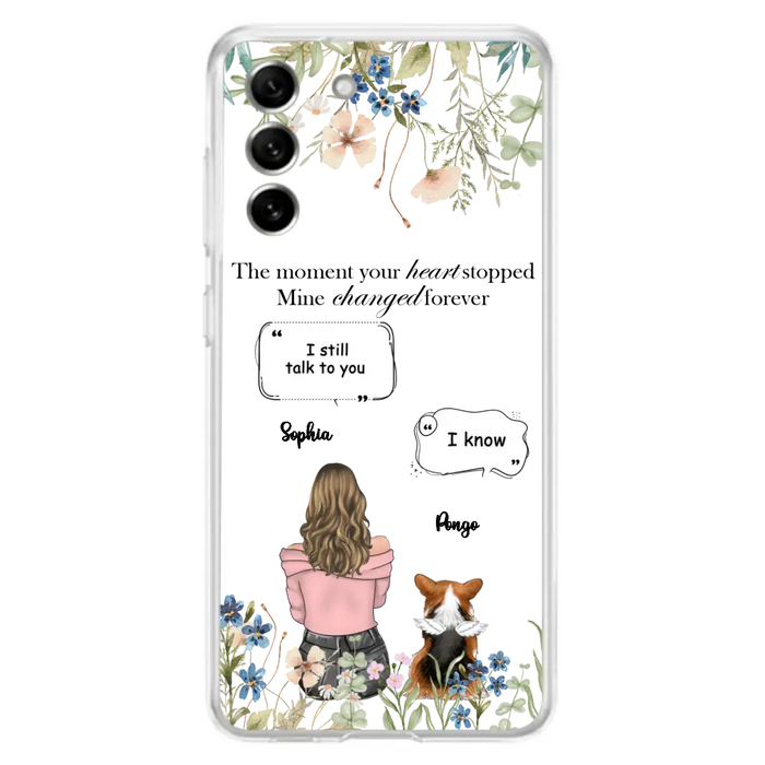 Personalized Memorial Dog Mom Phone Case - Upto 4 Dogs - Gift Idea for Dog Lovers/Owners - The Moment Your Heart Stopped Mine Changed Forever - Case For iPhone/Samsung