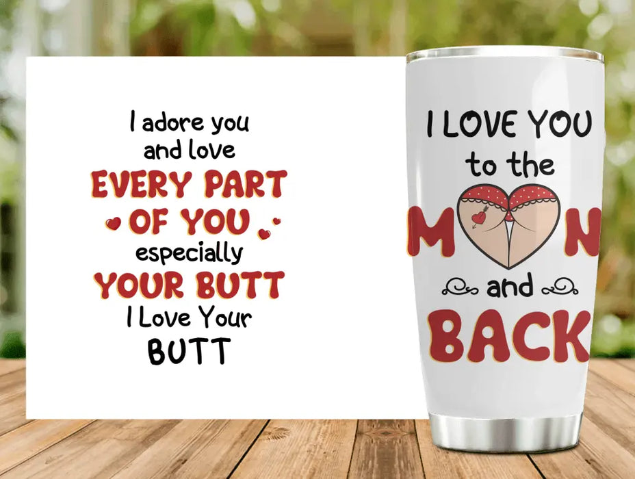 Custom Personalized Peach Butt Tumbler - Gift Idea For Couple/ Gift To Her/ Girlfriend - I Adore You And Love Every Part Of You Especially Your Butt I Love Your Butt