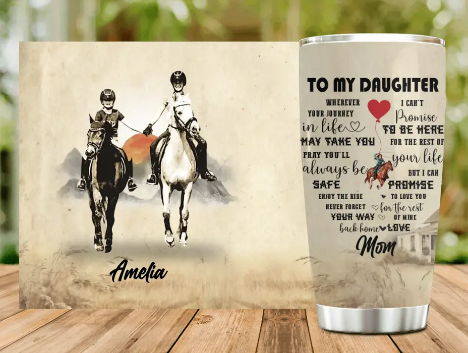 Custom Personalized Horse Tumbler - Gift Idea For Horse Lovers - Upload Photo -  To My Daughter