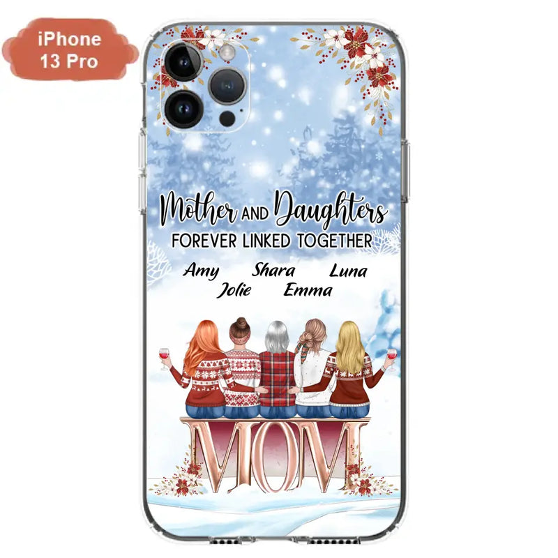 Personalized Mom Phone Case - Mother With Up to 4 Daughters - Gift Idea For Mother's Day From Daughter - Mother And Daughters Forever Linked Together - Case For iPhone/Samsung