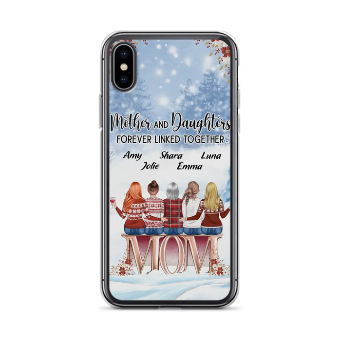 Personalized Mom Phone Case - Mother With Upto 4 Daughters - Gift Idea For Mother's Day From Daughter - Mother And Daughters Forever Linked Together - Case For iPhone/Samsung