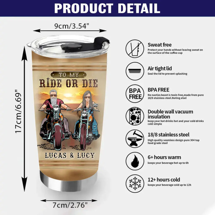 Custom Personalized Couple Biker Tumbler - Gift Idea For Him/Gift To Husband From Wife - To My Ride Or Die