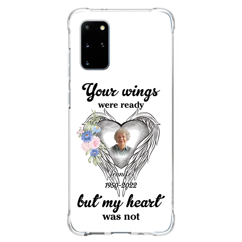 Personalized Memorial Photo Phone Case - Memorial Gift Idea - Your Wings Were Ready But My Heart Was Not