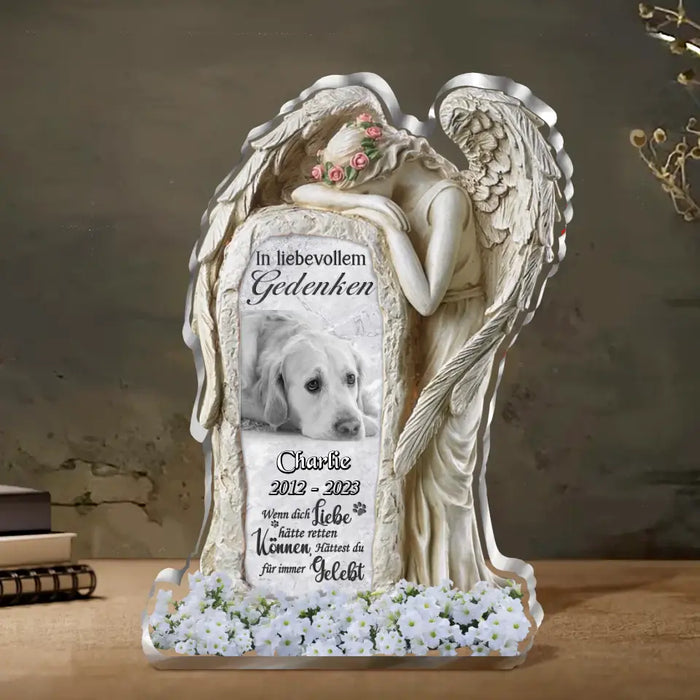 Custom Personalized In Loving Memory Acrylic Plaque - Memorial Gift Idea For Christmas/ Pet Lover - Upload Photo - Wenn dich liebe hätte retten Können, Hättest du für immer gelebt