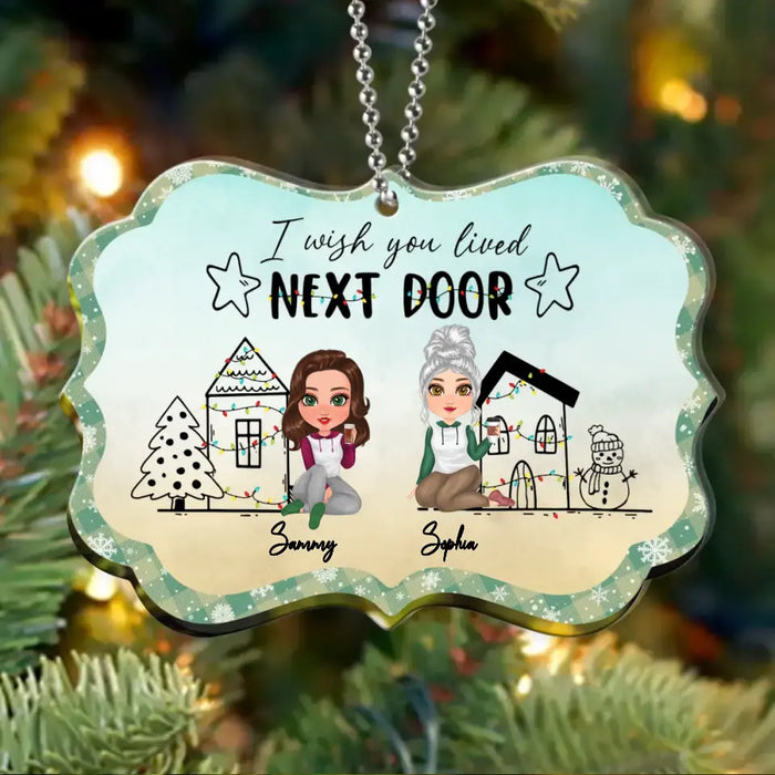 Custom Personalized Besties Rectangle Acrylic Ornament - Gift Idea For Best Friends/Sisters - Upto 5 Girls - I Wish You Lived Next Door