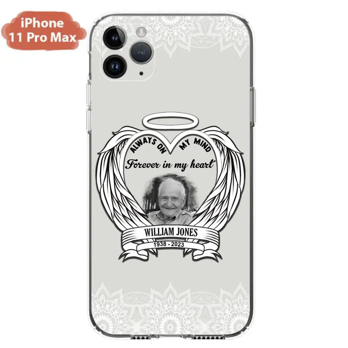 Custom Personalized Memorial Phone Case - Upload Photo - Memorial Gift Idea For Family Member - Always On My Mind Forever in My Heart - Case For iPhone/Samsung