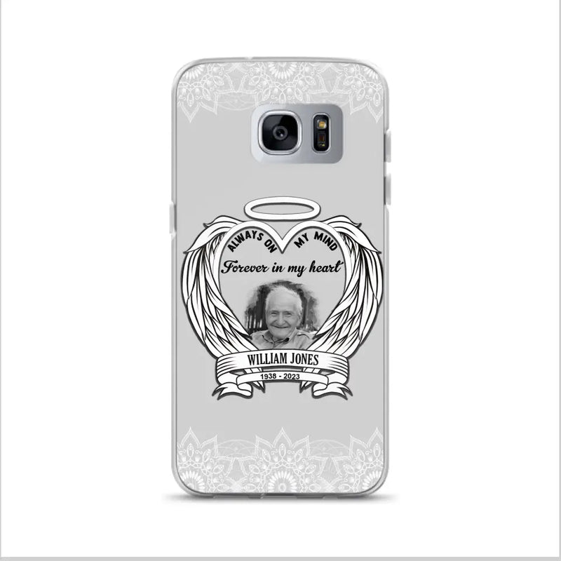 Personalized Memorial Phone Case - Upload Photo - Memorial Gift Idea For Family Member - Always On My Mind Forever in My Heart - Case For iPhone/Samsung