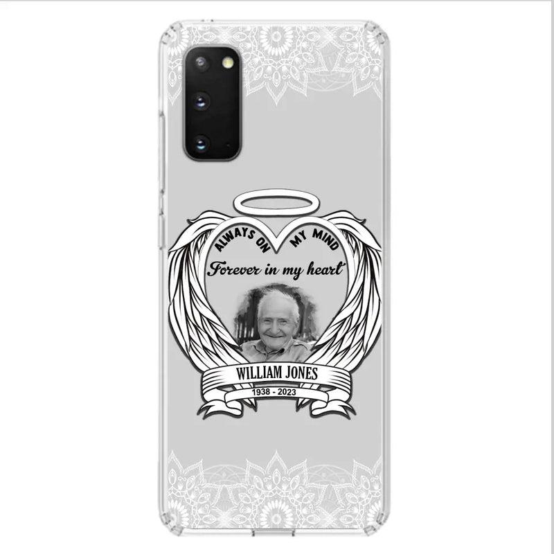 Personalized Memorial Phone Case - Upload Photo - Memorial Gift Idea For Family Member - Always On My Mind Forever in My Heart - Case For iPhone/Samsung