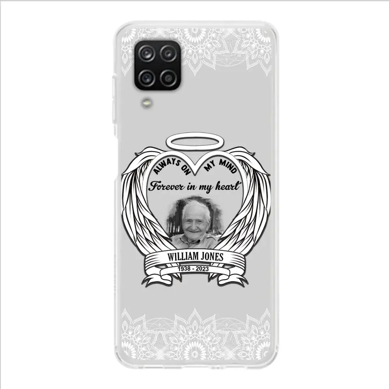 Personalized Memorial Phone Case - Upload Photo - Memorial Gift Idea For Family Member - Always On My Mind Forever in My Heart - Case For iPhone/Samsung