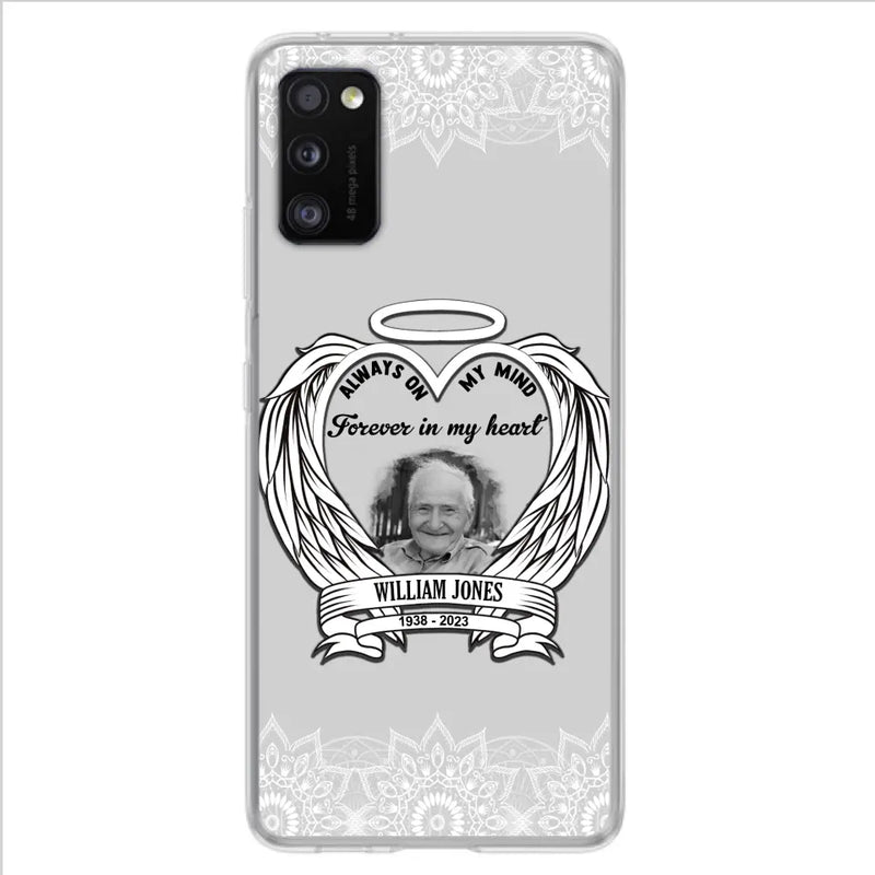 Personalized Memorial Phone Case - Upload Photo - Memorial Gift Idea For Family Member - Always On My Mind Forever in My Heart - Case For iPhone/Samsung