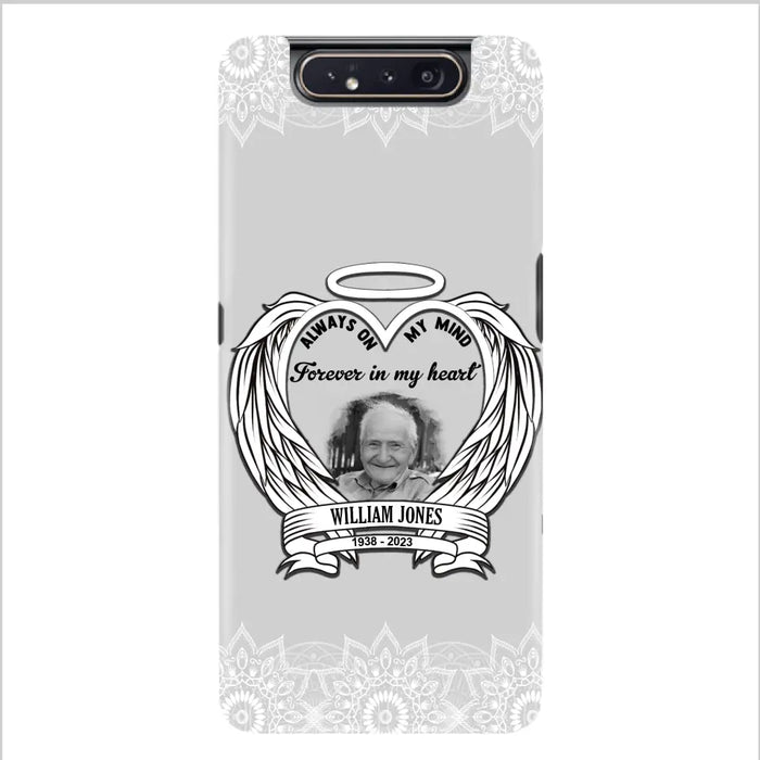 Custom Personalized Memorial Phone Case - Upload Photo - Memorial Gift Idea For Family Member - Always On My Mind Forever in My Heart - Case For iPhone/Samsung