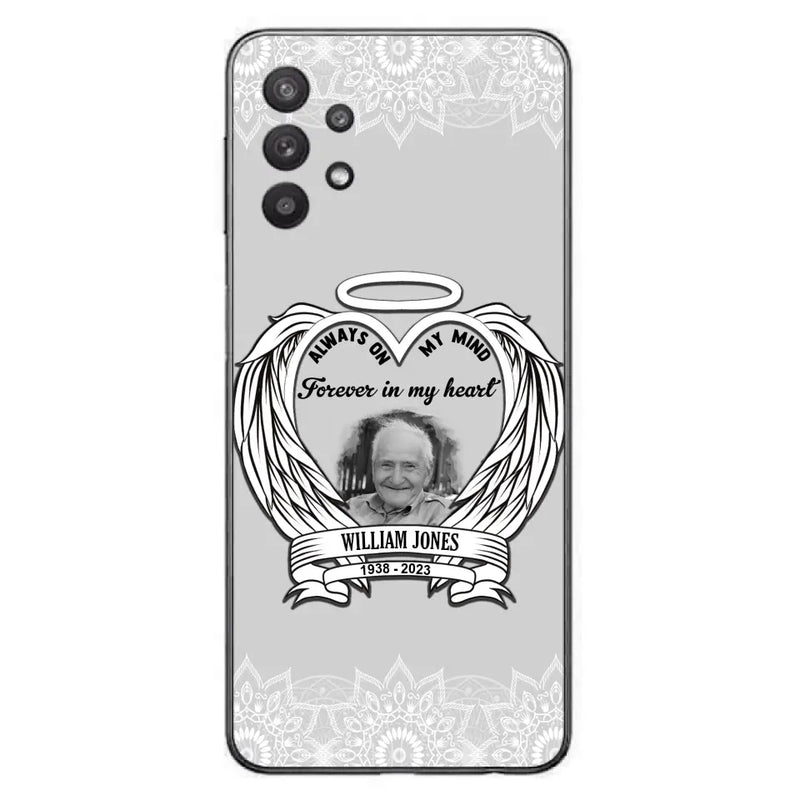 Personalized Memorial Phone Case - Upload Photo - Memorial Gift Idea For Family Member - Always On My Mind Forever in My Heart - Case For iPhone/Samsung