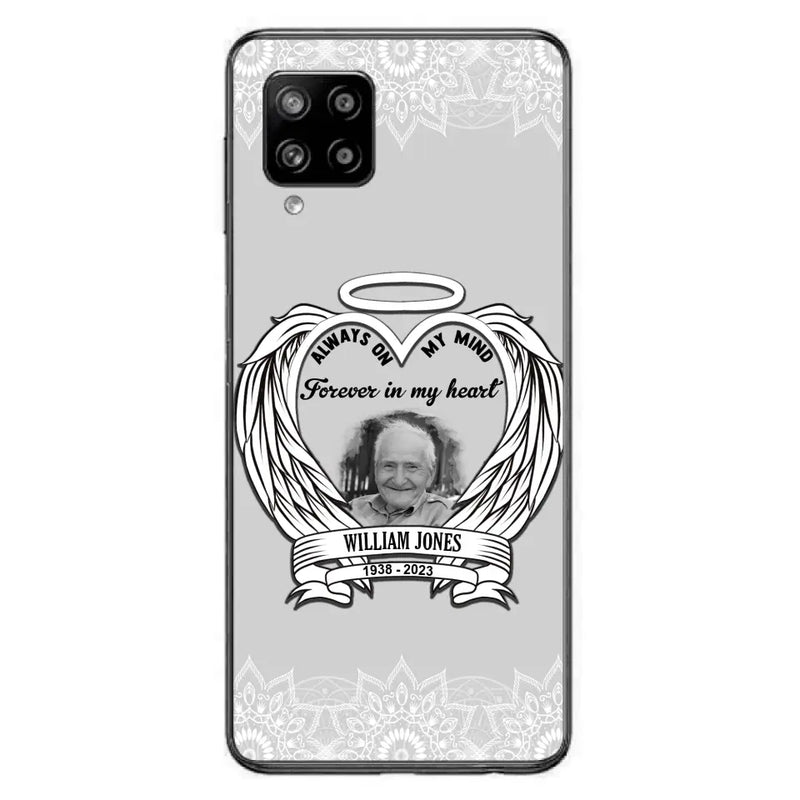 Personalized Memorial Phone Case - Upload Photo - Memorial Gift Idea For Family Member - Always On My Mind Forever in My Heart - Case For iPhone/Samsung
