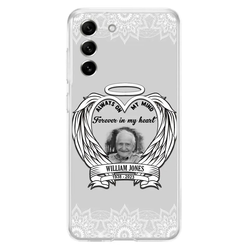 Personalized Memorial Phone Case - Upload Photo - Memorial Gift Idea For Family Member - Always On My Mind Forever in My Heart - Case For iPhone/Samsung