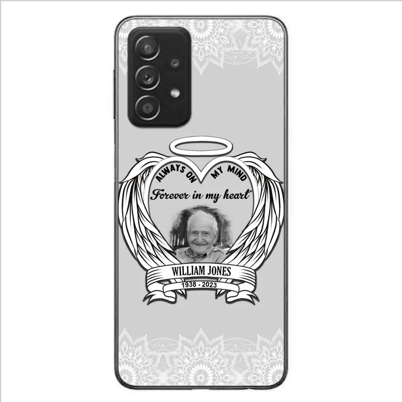 Personalized Memorial Phone Case - Upload Photo - Memorial Gift Idea For Family Member - Always On My Mind Forever in My Heart - Case For iPhone/Samsung