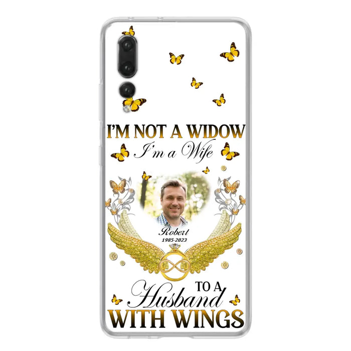 Custom Personalized Memorial Husband Phone Case - Memorial Gift Idea - I'm Not A Widow I'm A Wife To A Husband With Wings - Case For Xiaomi/ Oppo/ Huawei